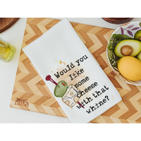 would you like some cheese with that whine towel